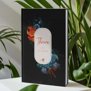 The Thrive Life Planner (Blooming Eclipse)